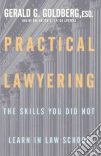 Practical Lawyering libro in lingua di Goldberg Gerald G.