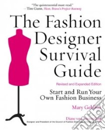 The Fashion Designer Survival Guide libro in lingua di Gehlhar Mary, Posen Zac