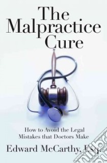 The Malpractice Cure libro in lingua di McCarthy Edward D.