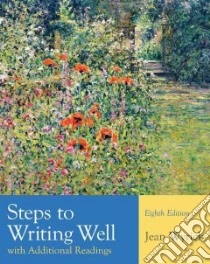 Steps to Writing Well With Additional Readings libro in lingua di Wyrick Jean
