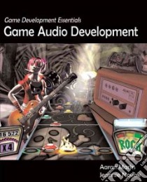 Game Audio Development libro in lingua di Marks Aaron, Novak Jeannie