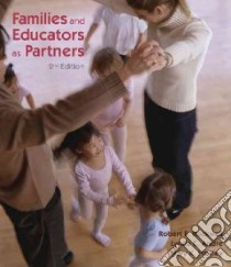 Families and Educators As Partners libro in lingua di Rockwell Robert E., Andre Lynda C., Hawley Mary K.