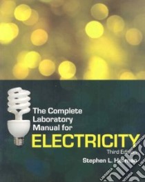The Complete Laboratory Manual for Electricity libro in lingua di Herman Stephen L.