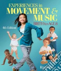 Experiences in Music & Movement libro in lingua di Pica Rae