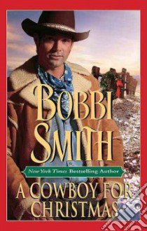 A Cowboy for Christmas libro in lingua di Smith Bobbi