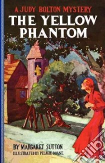 The Yellow Phantom libro in lingua di Sutton Margaret, Doane Pelagie (ILT)