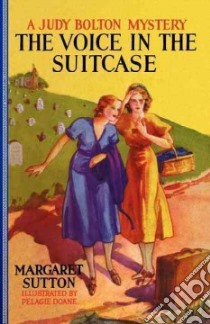 The Voice in the Suitcase libro in lingua di Sutton Margaret, Doane Pelagie (ILT)