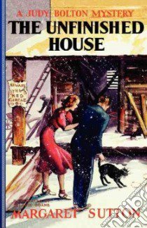The Unfinished House libro in lingua di Sutton Margaret, Doane Pelagie (ILT)