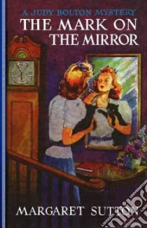 The Mark on the Mirror libro in lingua di Sutton Margaret, Doane Pelagie (ILT)