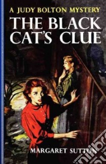 The Black Cat's Clue libro in lingua di Sutton Margaret, Doane Pelagie (ILT)