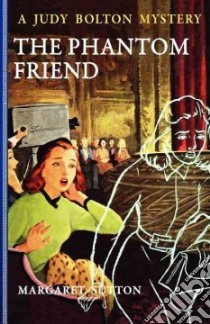 The Phantom Friend libro in lingua di Sutton Margaret, Doane Pelagie (ILT)