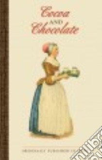 Cocoa and Chocolate libro in lingua di Walter Baker Chocolate Company (COR)
