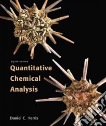 Quantitative Chemical Analysis libro in lingua di Harris Daniel C.