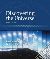Discovering the Universe libro in lingua di Comins Neil F., Kaufmann William J. III