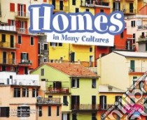 Homes in Many Cultures libro in lingua di Adamson Heather