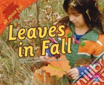 Leaves in Fall libro in lingua di Rustad Martha E. H.