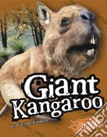 Giant Kangaroo libro in lingua di Lindeen Carol K.