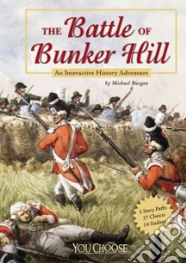 The Battle of Bunker Hill libro in lingua di Burgan Michael