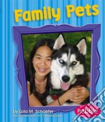 Family Pets libro in lingua di Schaefer Lola M.