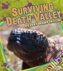 Surviving Death Valley libro in lingua di Dell Pamela