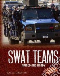 SWAT Teams libro in lingua di Miller Connie Colwell
