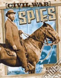 Civil War Spies libro in lingua di O'Shei Tim