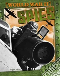 World War II Spies libro in lingua di O'Shei Tim