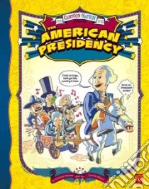 The American Presidency libro in lingua di Peterson Christine, Martin Cynthia (ILT)