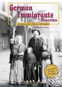 German Immigrants in America libro in lingua di Raum Elizabeth