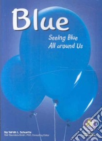 Blue libro in lingua di Schuette Sarah L.