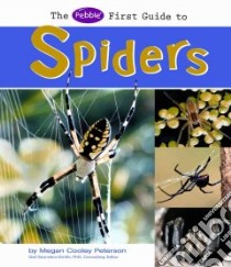 The Pebble First Guide to Spiders libro in lingua di Peterson megan Cooley, Saunders-Smith Gail (EDT), Dunn Gary A. (CON), Jesse Laura (CON)