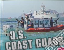 The U.S. Coast Guard libro in lingua di Doeden Matt