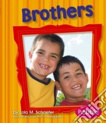 Brothers libro in lingua di Schaefer Lola M.