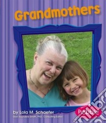 Grandmothers libro in lingua di Schaefer Lola M.