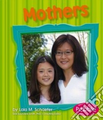 Mothers libro in lingua di Schaefer Lola M.