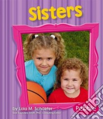 Sisters libro in lingua di Schaefer Lola M.