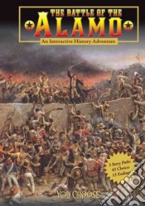 The Battle of the Alamo libro in lingua di Leavitt Amie Jane