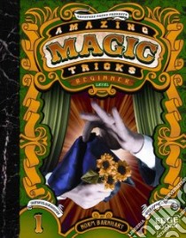 Amazing Magic Tricks, Beginner Level libro in lingua di Barnhart Norm