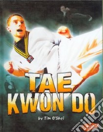 Tae Kwon Do libro in lingua di O'Shei Tim