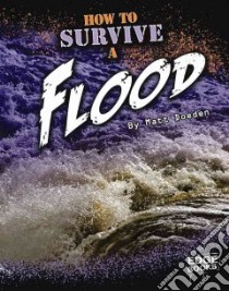 How to Survive a Flood libro in lingua di Doeden Matt