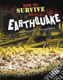 How to Survive an Earthquake libro in lingua di Montgomery Heather