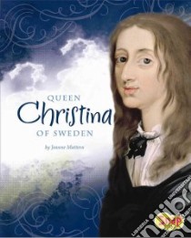 Queen Christina of Sweden libro in lingua di Mattern Joanne