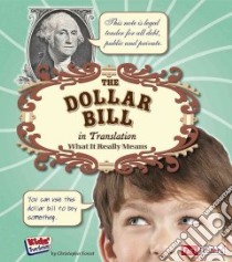 The Dollar Bill in Translation libro in lingua di Forest Christopher
