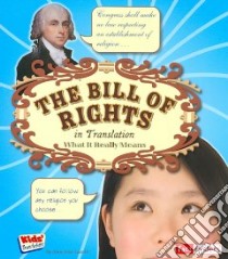 The Bill of Rights in Translation libro in lingua di Leavitt Amie Jane