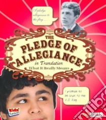 The Pledge of Allegiance in Translation libro in lingua di Raum Elizabeth