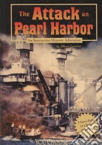 The Attack on Pearl Harbor libro in lingua di Lassieur Allison