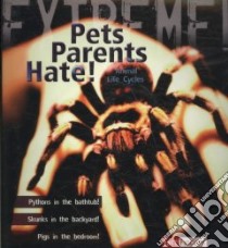 Pets Parents Hate! libro in lingua di Day Trevor