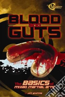 Blood and Guts libro in lingua di Whiting Jim