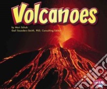 Volcanoes libro in lingua di Schuh Mari