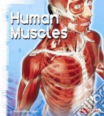 Human Muscles libro in lingua di Wheeler-toppen Jodi